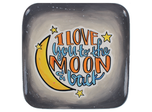 Love You To the Moon and Back Plate